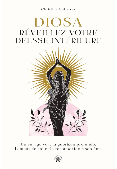 Diosa - Réveillez votre déesse intérieure - Aphrolia